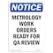 Signmission OSHA Notice, 5" Height, Metrology Work Orders Ready For Sign, 5" X 3.5", Portrait OS-NS-D-35-V-14210 - alternate 1